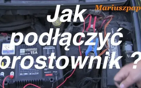 Jak podłączyć prostownik? Bezpieczne ładowanie akumulatora krok po kroku