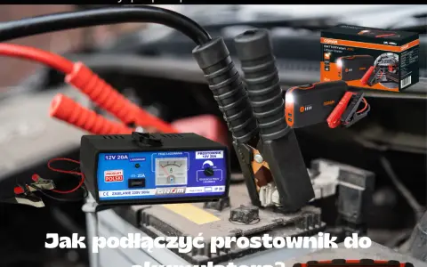Jak bezpiecznie podłączyć prostownik do akumulatora? Krok po kroku